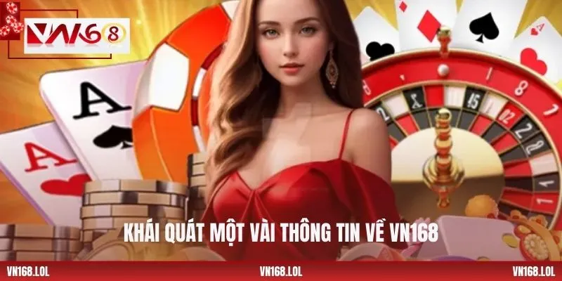 Khái quát một vài thông tin về VN168